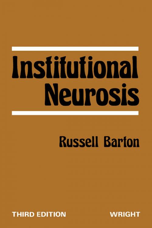 Cover of the book Institutional Neurosis by Russell Barton, Elsevier Science