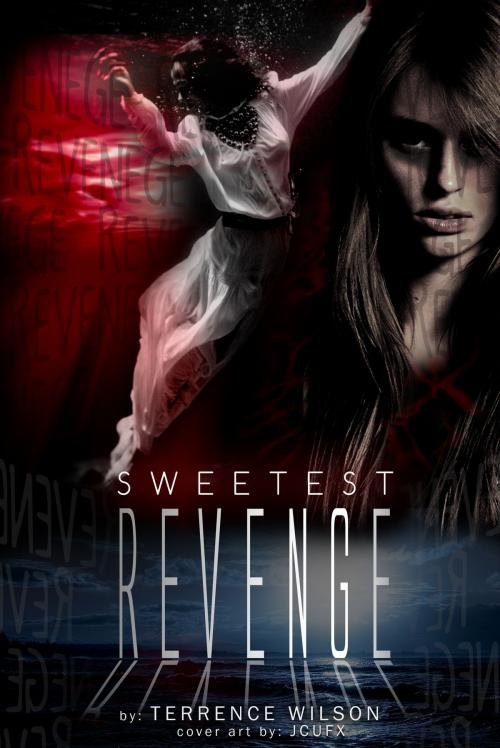 Cover of the book Sweetest Revenge by Terrence Wilson, BookBaby