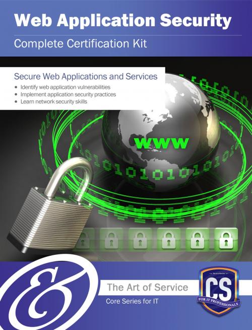 Cover of the book Web Application Security Complete Certification Kit - Core Series for IT by Ivanka Menken, Emereo Publishing