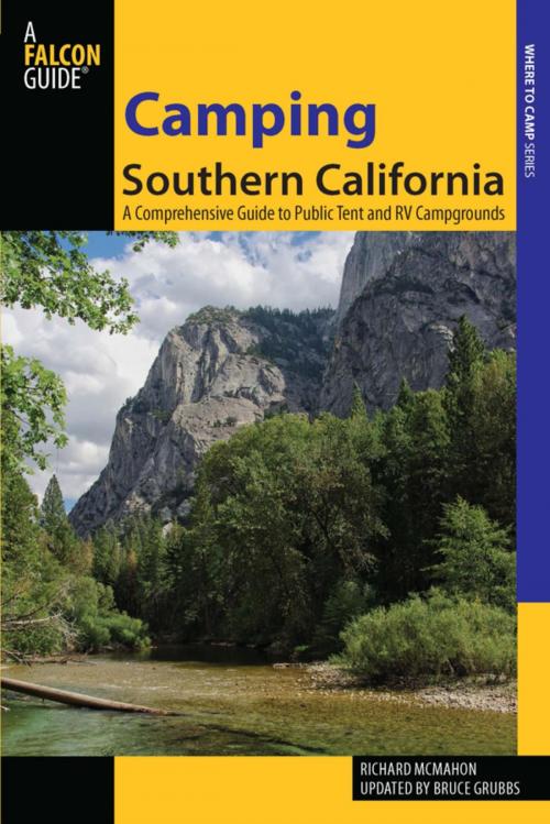 Cover of the book Camping Southern California by Richard Mcmahon, Bruce Grubbs, Falcon Guides