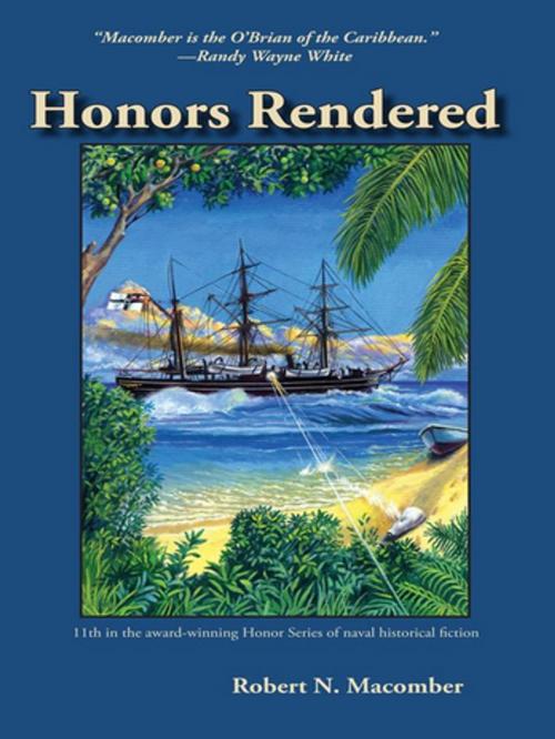 Cover of the book Honors Rendered by Robert N. Macomber, Pineapple Press