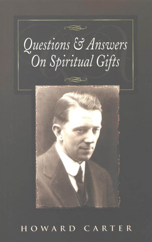 Cover of the book Questions and Answers on Spiritual Gifts by Carter, Howard, Harrison House Publishers