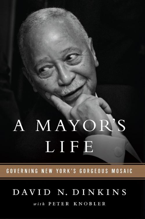 Cover of the book A Mayor's Life by David N. Dinkins, PublicAffairs