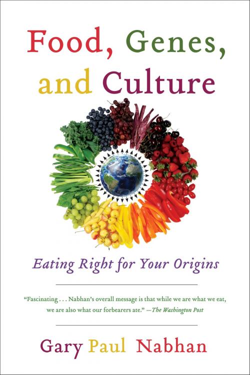 Cover of the book Food, Genes, and Culture by Gary Paul Nabhan, Island Press