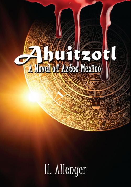Cover of the book Ahuitzotl by Herb Allenger, Made For Success Publishing
