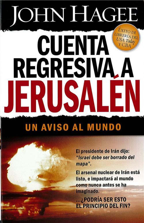 Cover of the book Cuenta regresiva a Jerusalén by John Hagee, Charisma House