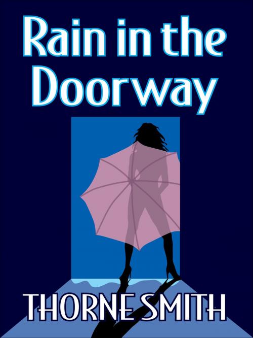 Cover of the book Rain In The Doorway by Thorne Smith, eNet Press Inc.