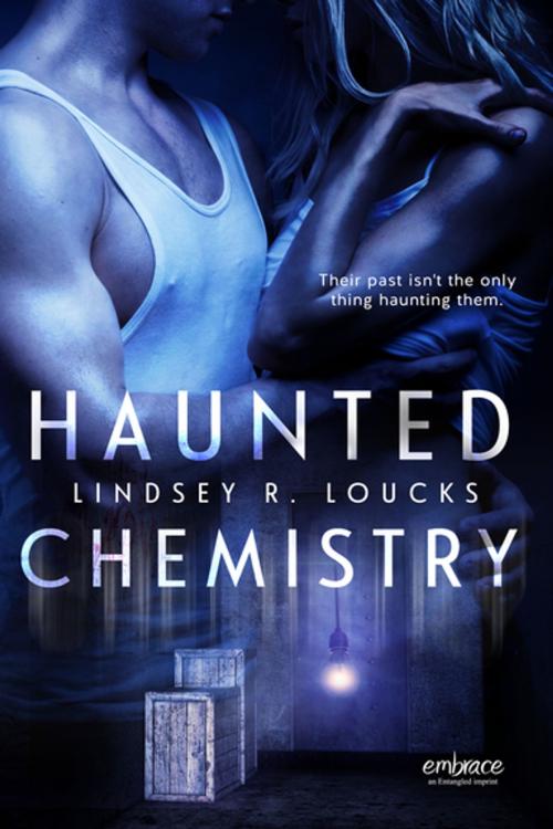 Cover of the book Haunted Chemistry by Lindsey Loucks, Entangled Publishing, LLC