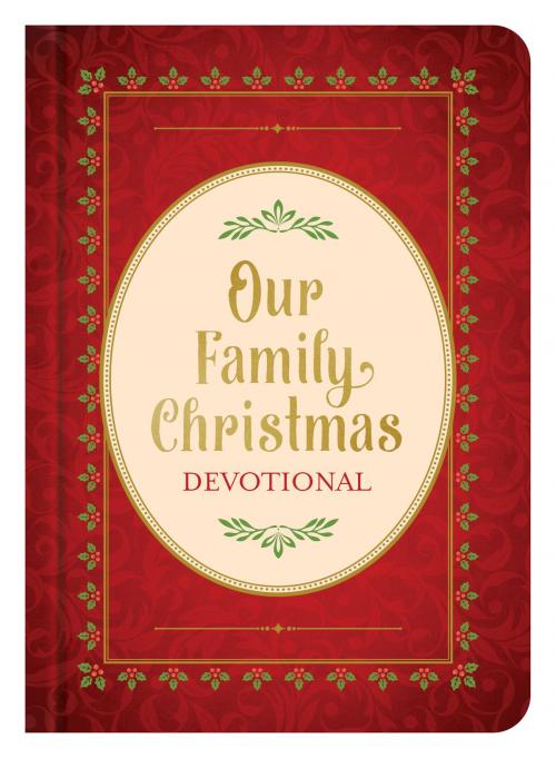 Cover of the book Our Family Christmas by Barbour Publishing, Inc., Barbour Publishing, Inc.