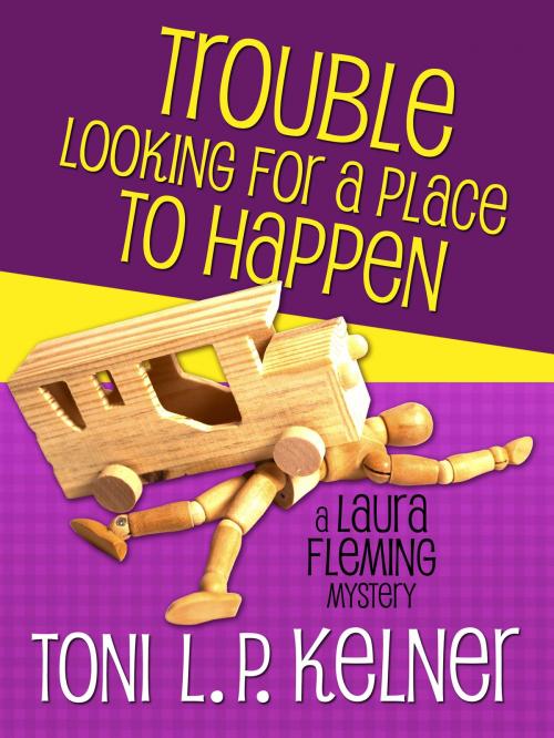 Cover of the book Trouble Looking for a Place to Happen by Toni L. P. Kelner, Jabberwocky Literary Agency, Inc.