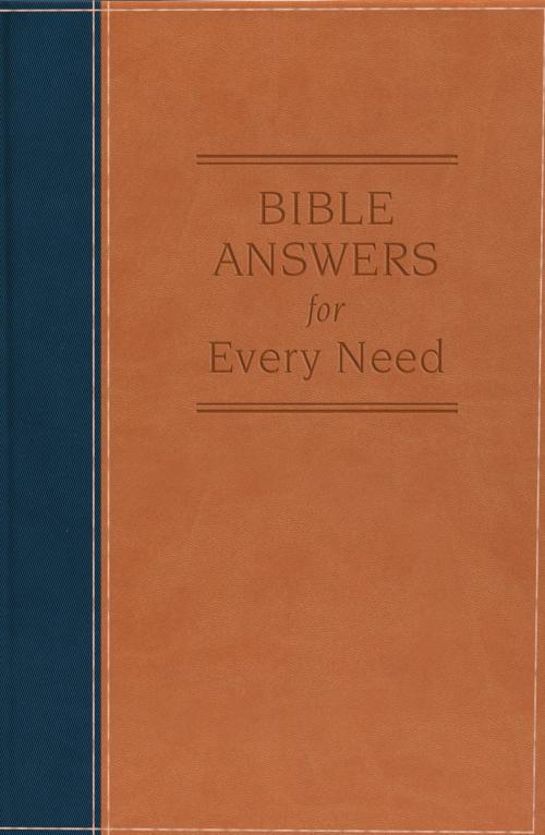 Cover of the book Bible Answers for Every Need by Clarence Blasier, Barbour Publishing, Inc.