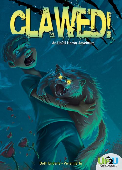 Cover of the book Clawed!: An Up2U Horror Adventure by Dotti Enderle, ABDO