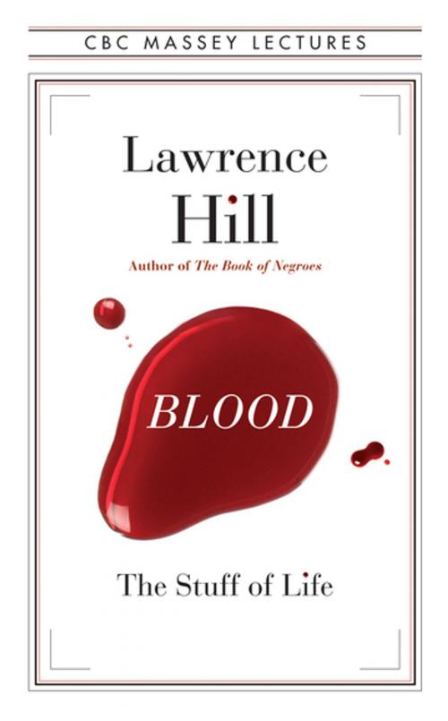 Cover of the book Blood by Lawrence Hill, House of Anansi Press Inc