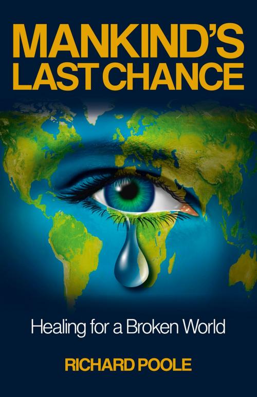 Cover of the book Mankind's Last Chance by Richard Poole, John Hunt Publishing