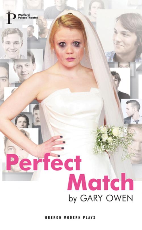 Cover of the book Perfect Match by Gary Owen, Oberon Books