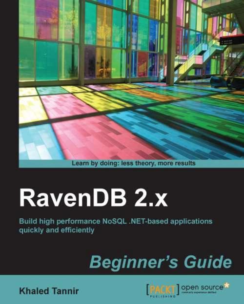 Cover of the book RavenDB 2.x Beginners Guide by Khaled Tannir, Packt Publishing