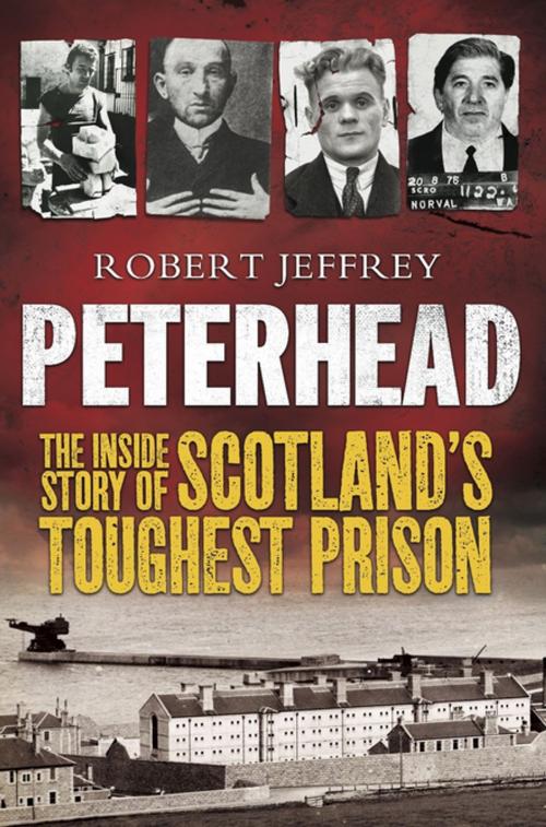 Cover of the book Peterhead by Robert Jeffrey, Black & White Publishing