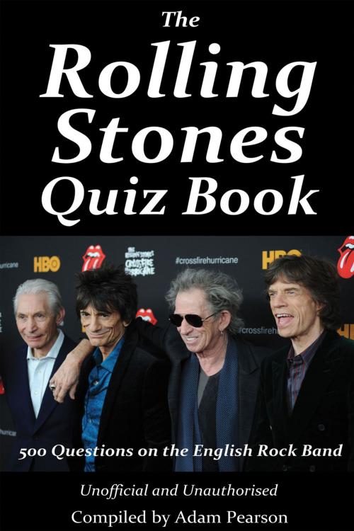 Cover of the book The Rolling Stones Quiz Book by Adam Pearson, Andrews UK