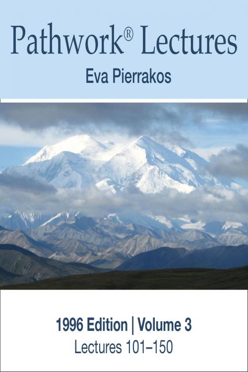 Cover of the book Complete Lectures of the Pathwork 1996 Edition Vol. 3 by Eva Pierrakos, Pathwork Press