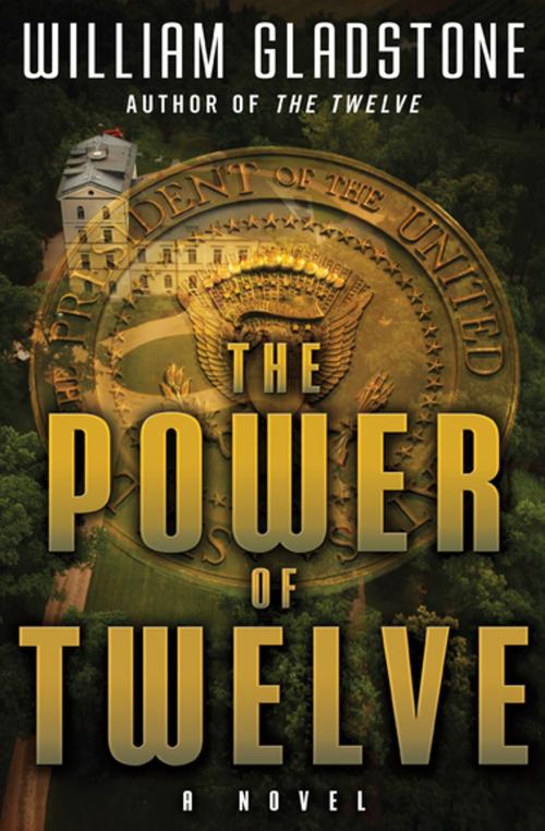 Cover of the book The Power of Twelve by William Gladstone, BenBella Books