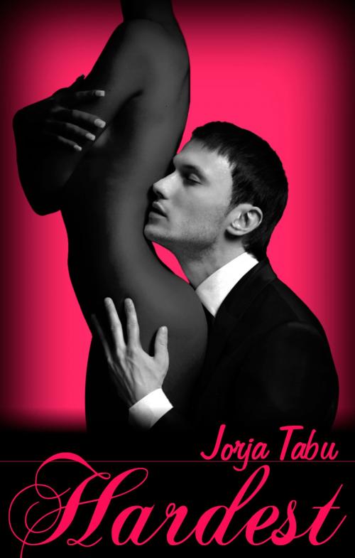 Cover of the book HARDEST by Jorja Tabu, JT Publishing