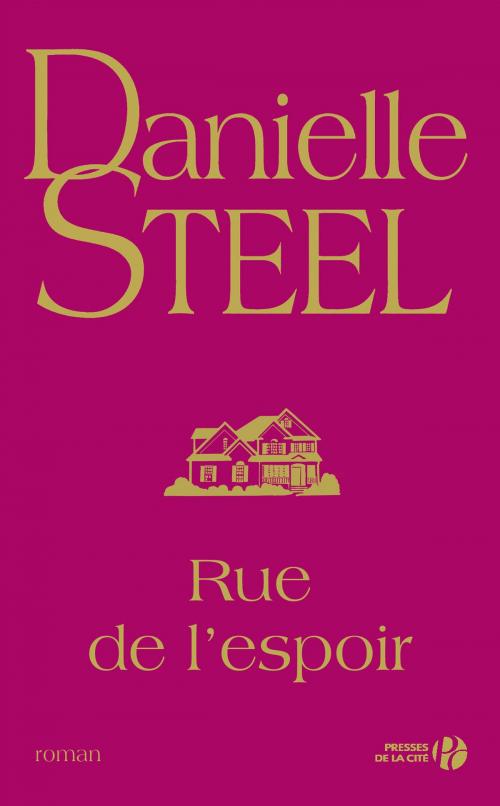 Cover of the book Rue de l'espoir by Danielle STEEL, Place des éditeurs