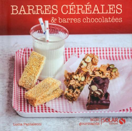 Cover of the book Barres aux céréales et barres chocolatées - Mini gourmands by Lucia PANTALEONI, edi8