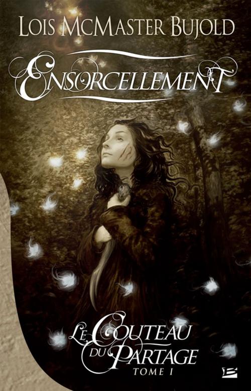 Cover of the book Ensorcellement by Lois Mcmaster Bujold, Bragelonne