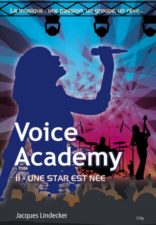 Cover of the book Voice Academy T2 by Jacques Lindecker, City Edition