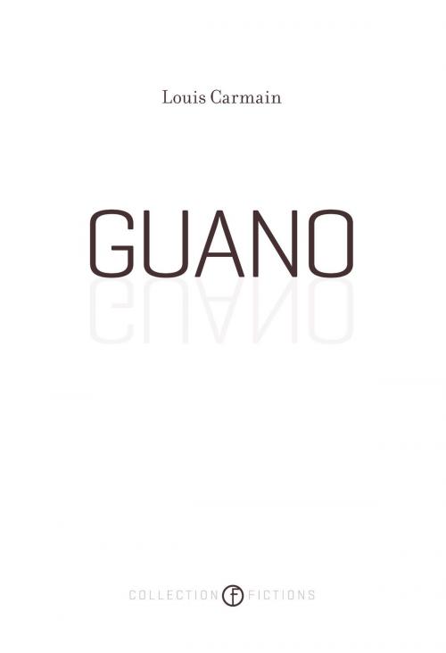 Cover of the book Guano by Louis Carmain, Les Éditions de l'Hexagone