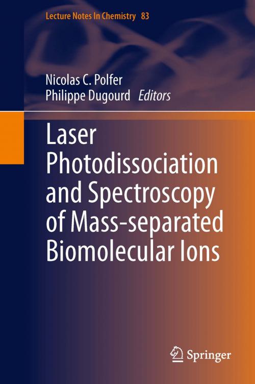 Cover of the book Laser Photodissociation and Spectroscopy of Mass-separated Biomolecular Ions by , Springer International Publishing