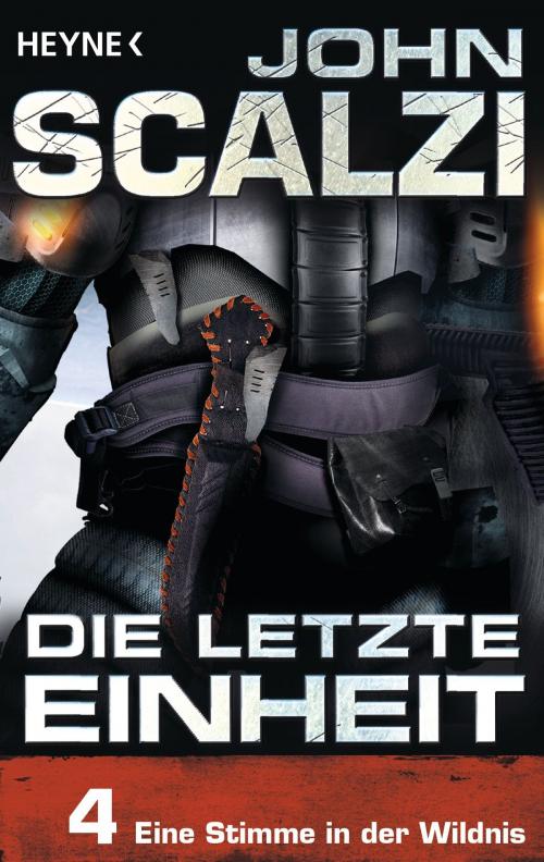 Cover of the book Die letzte Einheit, Episode 4: - Eine Stimme in der Wildnis by John Scalzi, Heyne Verlag