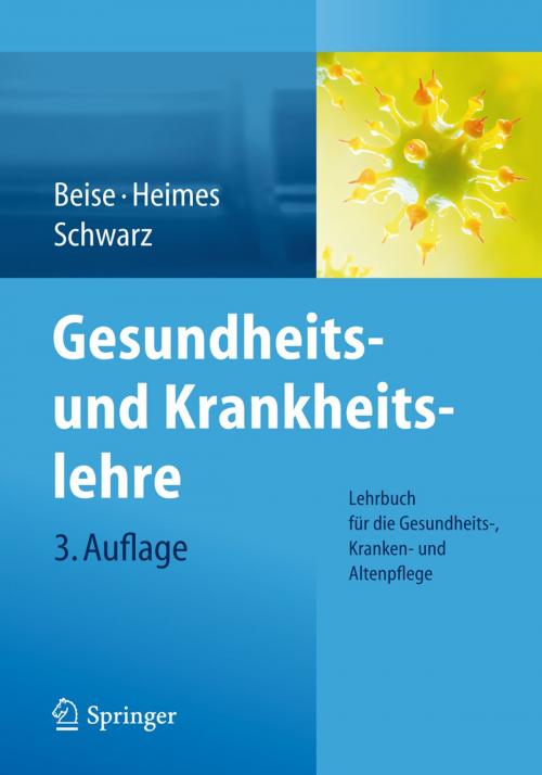 Cover of the book Gesundheits- und Krankheitslehre by Uwe Beise, Silke Heimes, Werner Schwarz, Springer Berlin Heidelberg