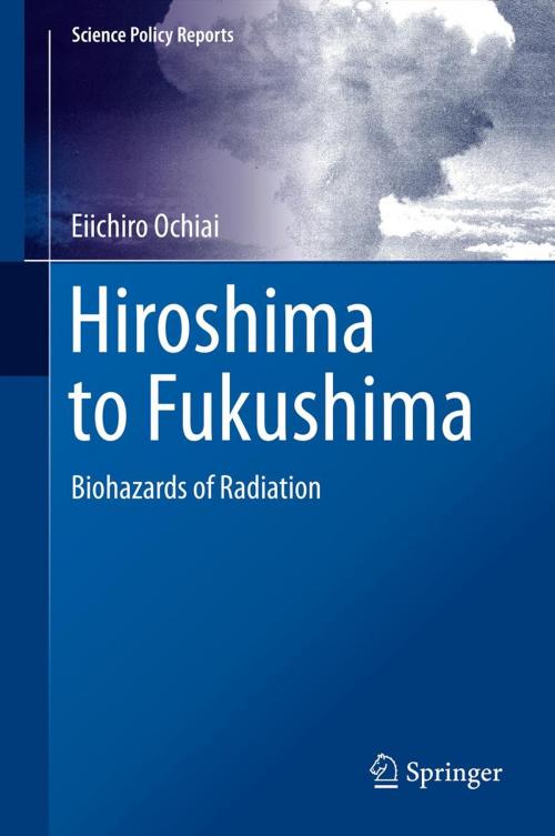 Cover of the book Hiroshima to Fukushima by Eiichiro Ochiai, Springer Berlin Heidelberg