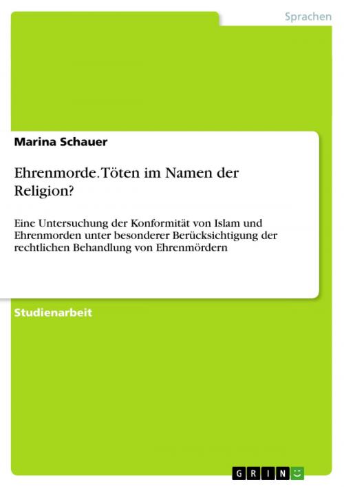 Cover of the book Ehrenmorde. Töten im Namen der Religion? by Marina Schauer, GRIN Verlag