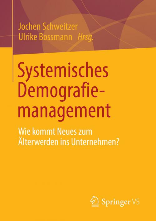 Cover of the book Systemisches Demografiemanagement by , Springer Fachmedien Wiesbaden