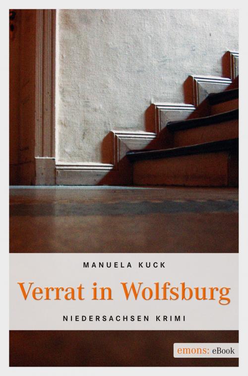 Cover of the book Verrat in Wolfsburg by Manuela Kuck, Emons Verlag