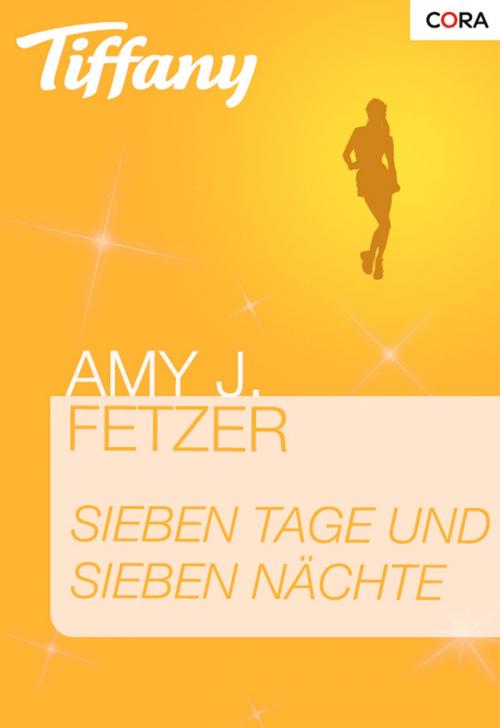 Cover of the book Sieben Tage und sieben Nächte by Amy J. Fetzer, CORA Verlag