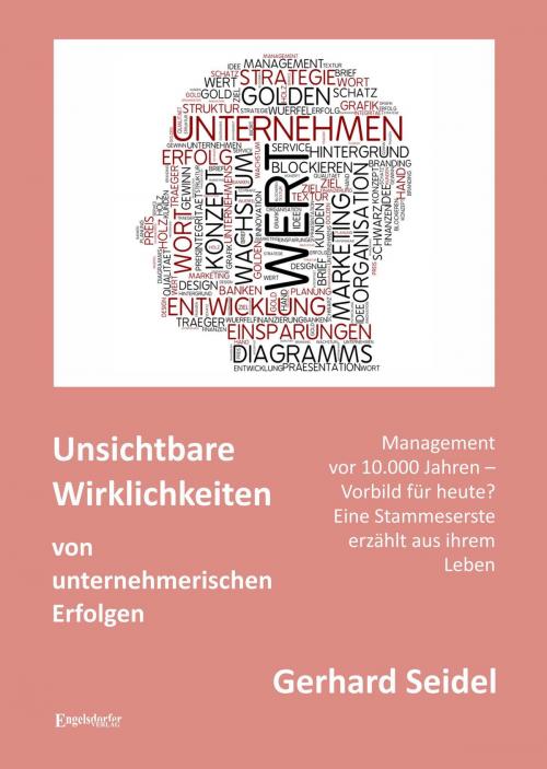 Cover of the book Unsichtbare Wirklichkeiten von unternehmerischen Erfolgen by Gerhard Seidel, Engelsdorfer Verlag