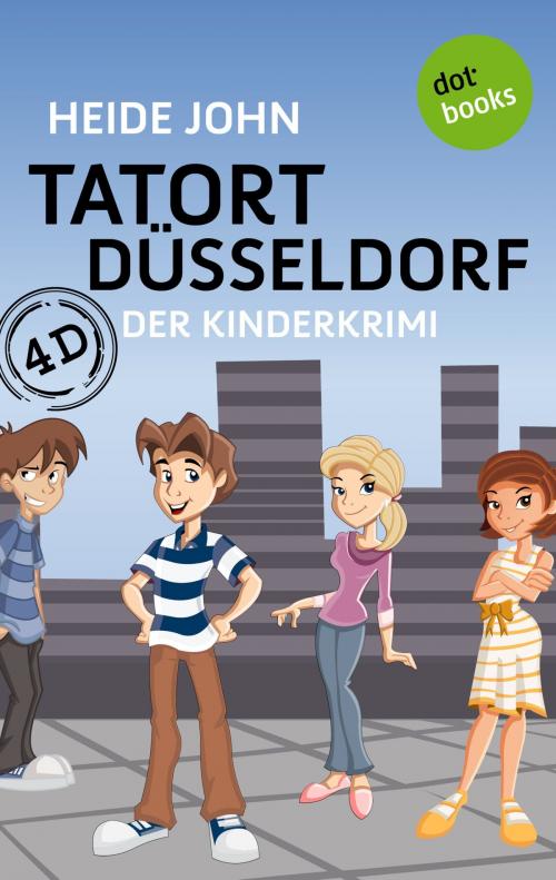 Cover of the book 4D - Tatort Düsseldorf by Heide John, dotbooks GmbH