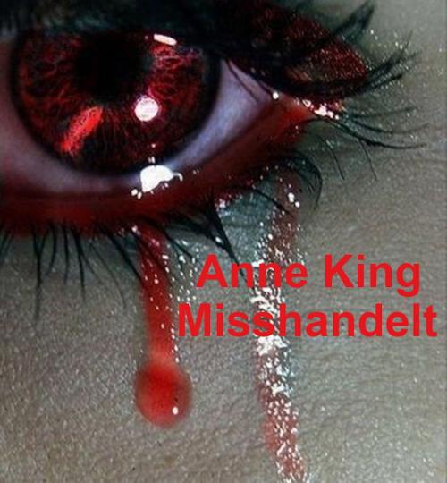 Cover of the book Misshandelt by Anne King, King Verlag