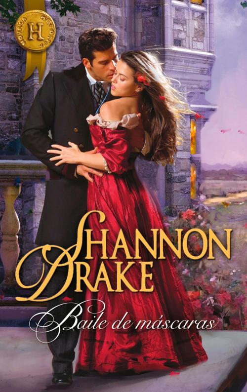 Cover of the book Baile de máscaras by Shannon Drake, Harlequin, uma divisão de HarperCollins Ibérica, S.A.