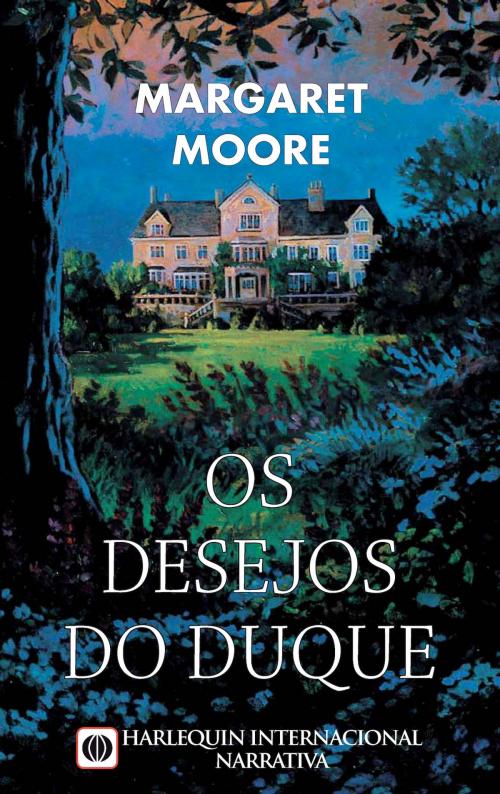 Cover of the book Os desejos do duque by Margaret Moore, Harlequin, uma divisão de HarperCollins Ibérica, S.A.