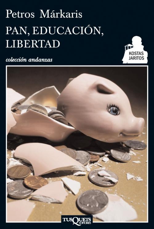 Cover of the book Pan, educación, libertad by Petros Márkaris, Grupo Planeta