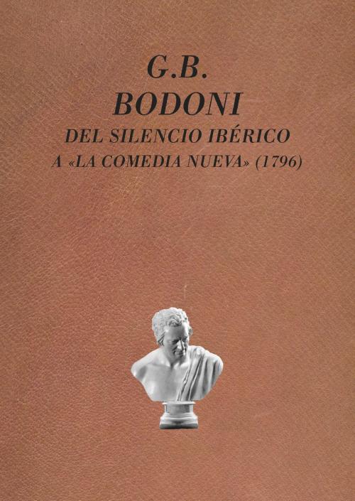 Cover of the book G.B. Bodoni by Pedro M. CÁTEDRA, UNIVERSIDAD DE SALAMANCA