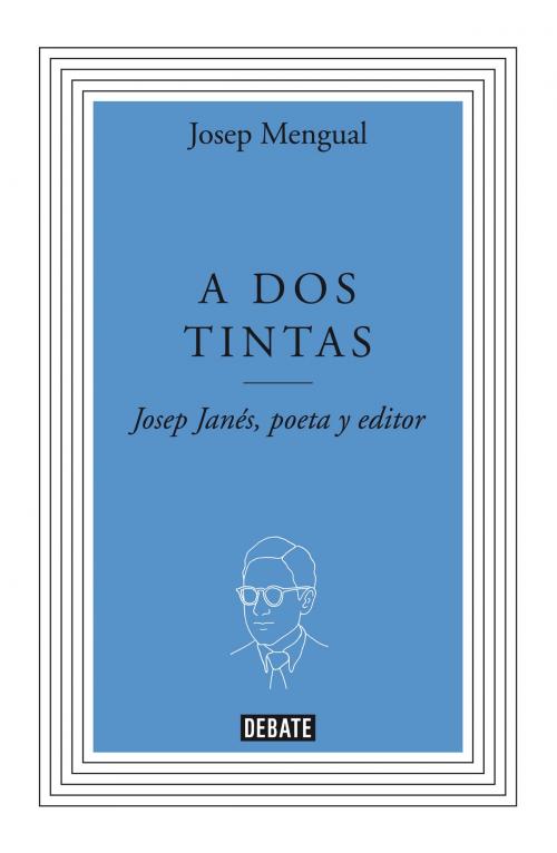 Cover of the book A dos tintas by Josep Mengual Català, Penguin Random House Grupo Editorial España