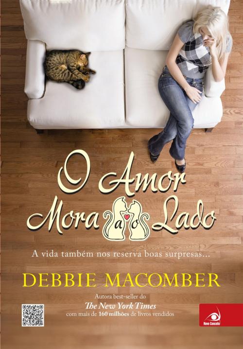 Cover of the book O amor mora ao lado by Debbie Macomber, Editora Novo Conceito