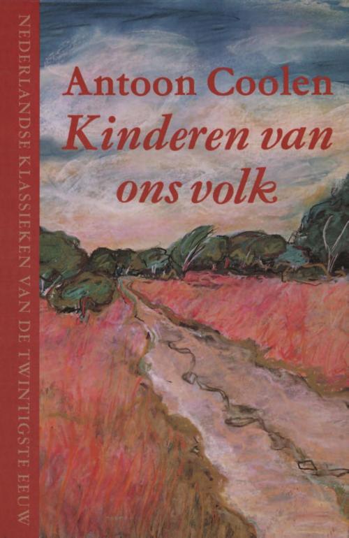 Cover of the book Kinderen van ons volk by Antoon Coolen, Singel Uitgeverijen