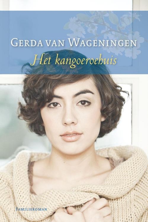 Cover of the book Het kangoeroehuis by Gerda van Wageningen, VBK Media