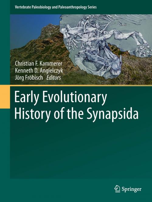 Cover of the book Early Evolutionary History of the Synapsida by , Springer Netherlands